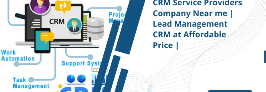 CRM &AMP; TASK MANAGEMENT SERVICE PROVIDERS COMPANY NEAR ME | CRM &AMP; TASK MANAGEMENT AT AFFORDABLE PRICE |