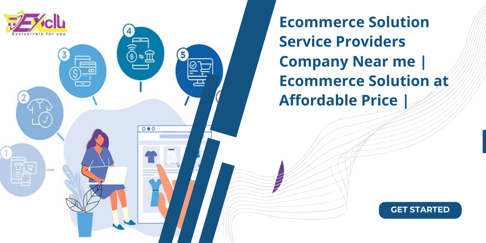 ECOMMERCE SOLUTION SERVICE PROVIDERS COMPANY NEAR ME | ECOMMERCE SOLUTION AT AFFORDABLE PRICE |