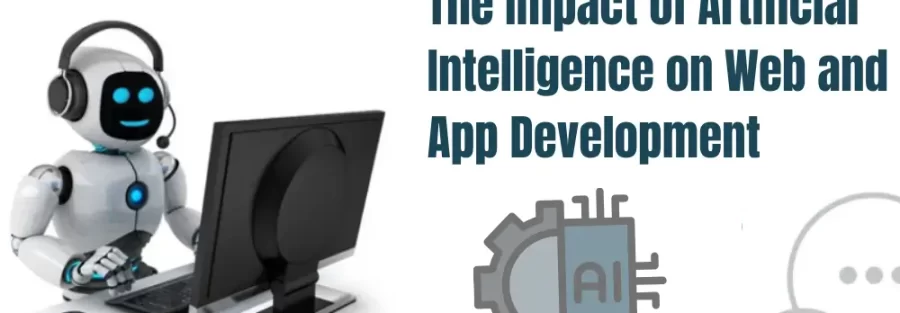 THE-IMPACT-OF-ARTIFICIAL-INTELLIGENCE-ON-WEB-AND-APP-DEVELOPMENT-1.WEBP