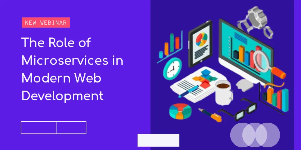 THE-ROLE-OF-MICROSERVICES-IN-MODERN-WEB-DEVELOPMENT.