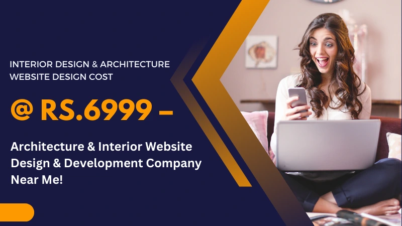 INTERIOR-DESIGN-ARCHITECTURE-WEBSITE-DESIGN-COST-@-RS.6999-–-ARCHITECTURE-INTERIOR-WEBSITE-DESIGN-DEVELOPMENT-COMPANY-NEAR-ME.WEBP